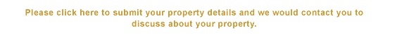 Register your property to sell. We will contact you to discuss about your property.